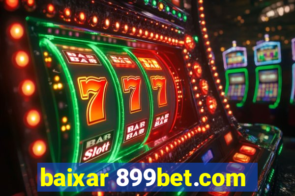 baixar 899bet.com